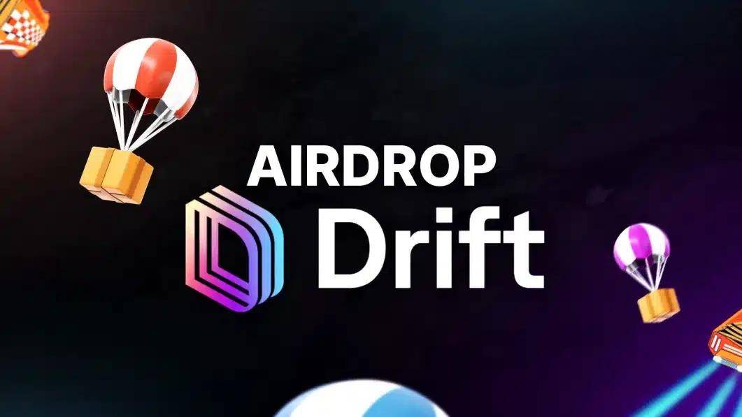 Solana 上的 DEX Drift 正准备空投 1 亿枚代币